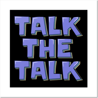 Talk The Talk Posters and Art